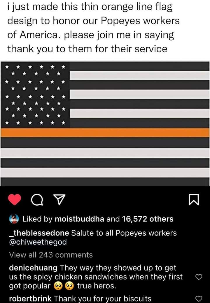 The meme is a photo of a modified American flag with a red stripe at the top, a white stripe in the middle, and a black stripe at the bottom. The text "I just made this flag in honor of all the hard working employees at Chick Fil A" is written above the image. The meme is a humorous commentary on the lack of respect for workers at fast food chains, implying that they deserve more recognition and appreciation.